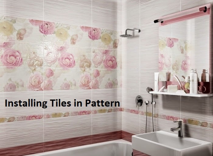 Installing Tiles in Pattern