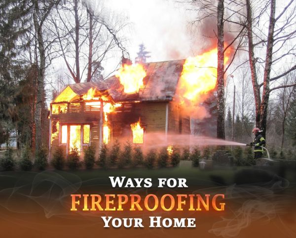 Ways for Fireproofing Your Home
