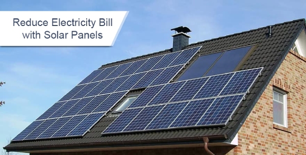 Reduce Electricity Bill with Solar Panels