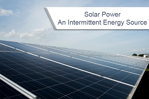 Solar Power Is an Intermittent Energy Source