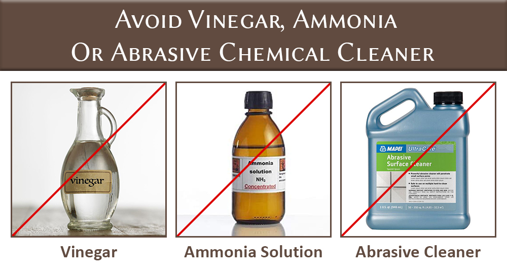 Avoid Vinegar, Ammonia Or Abrasive Cleaner